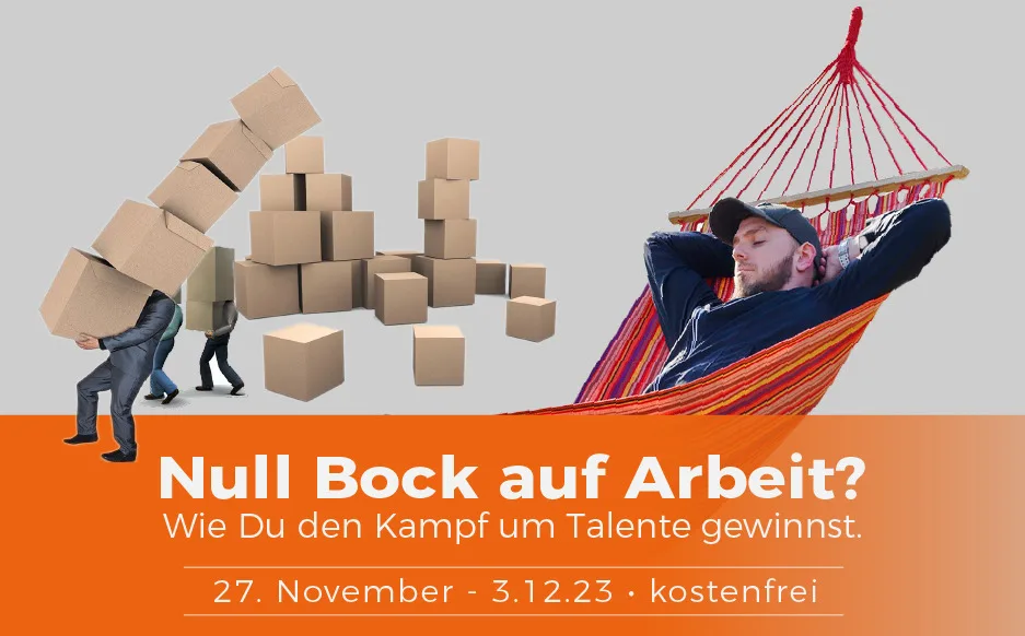 Null Bock auf Arbeit? Wie Du die richtigen Talente findest. Kongress – Beitragsbild