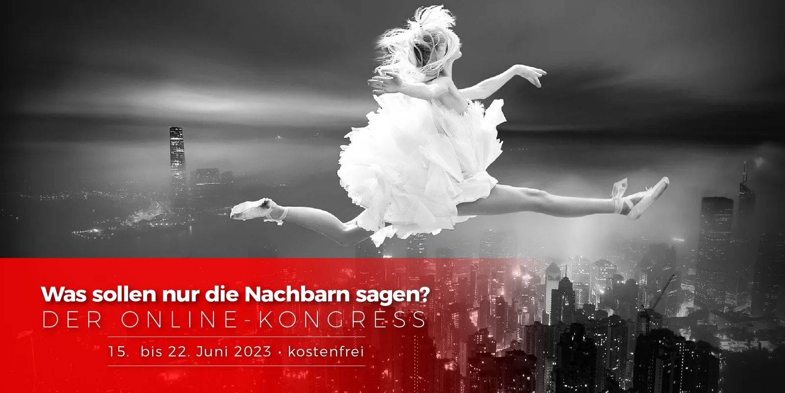 Was sollen nur die Nachbarn sagen? – Kongressmotiv