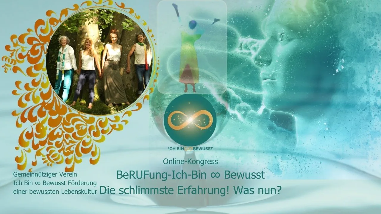 BeRUFung und Ich Bin ∞ Bewusst – Kongressmotiv